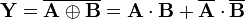 \mathbf{Y} = \overline{\mathbf{A} \oplus \mathbf{B}} = {\mathbf{A}}\cdot{\mathbf{B}}+\overline{\mathbf{A}}\cdot\overline{\mathbf{B}}