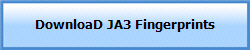 DownloaD JA3 Fingerprints